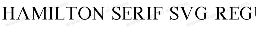Hamilton Serif SVG Regular字体转换